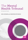 The Mental Health Tribunal : An Essential Guide - eBook