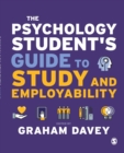 The Psychology Student's Guide to Study and Employability - Book