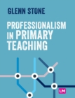 Professionalism in Primary Teaching - Book