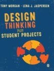 Design Thinking for Student Projects - Book