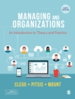 Managing and Organizations : An Introduction to Theory and Practice - Book