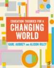 Education Theories for a Changing World - Book
