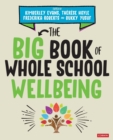 The Big Book of Whole School Wellbeing - Book