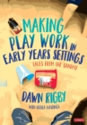 Making Play Work in Early Years Settings : Tales from the sandpit - Book
