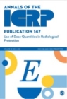 ICRP Publication 147 : Use of Dose Quantities in Radiological Protection - Book
