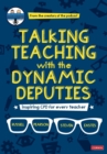 Talking Teaching with the Dynamic Deputies : Inspiring CPD for every teacher - Book