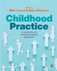 Childhood Practice : A reflective and evidence-based approach - Book