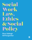 Social Work Law, Ethics & Social Policy - eBook