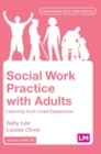 Social Work Practice with Adults : Learning from Lived Experience - Book