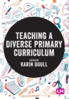 Teaching a Diverse Primary Curriculum - Book