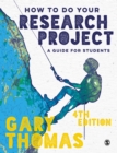 How to Do Your Research Project : A Guide for Students - eBook