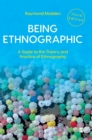 Being Ethnographic : A Guide to the Theory and Practice of Ethnography - Book
