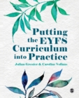 Putting the EYFS Curriculum into Practice - Book