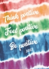 Fashion Diary, Think Positive A6 Diary 2022 - Book