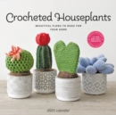 Crocheted Houseplants Square Wall Calendar 2025 - Book