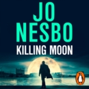 Killing Moon : The NEW #1 Sunday Times bestselling thriller - eAudiobook