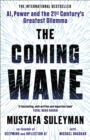 The Coming Wave : The instant Sunday Times bestseller from the ultimate AI insider - eBook