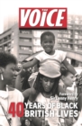 The Voice : 40 years of Black British Lives - Book