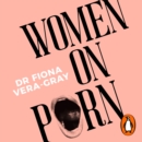 Women on Porn : One hundred stories. One vital conversation - eAudiobook