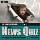 The News Quiz: 2018 – 2019 : Series 96, 97, 98 and 99 of the topical BBC Radio 4 comedy panel show - eAudiobook