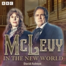 McLevy in the New World : A BBC Radio 4 Full-Cast Crime Drama - eAudiobook