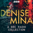 Denise Mina: A BBC Radio Collection : The Dead Hour, Three Fires & more - eAudiobook