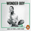 Wonder Boy : Tony Hsieh, Zappos and the Myth of Happiness in Silicon Valley - eAudiobook