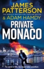 Private Monaco : The latest novel in the Sunday Times bestselling series (Private 19) - Book