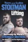Lifting : Becoming the World's Strongest Brothers - eBook
