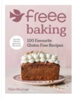 Freee Baking : 100 gluten free recipes from the UK's #1 gluten free flour brand - Book