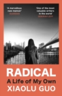 Radical : A Life of My Own - Book