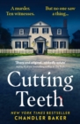 Cutting Teeth : No parent could have expected this… - Book