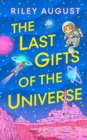 The Last Gifts of the Universe - Book