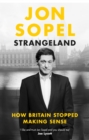 Strangeland : How Britain Went Through the Looking Glass - Book