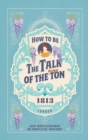 How to be the Talk of the Ton - Book