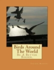 Birds Around The World - Book