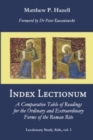 Index Lectionum : A Comparative Table of Readings for the Ordinary and Extraordinary Forms of the Roman Rite - Book