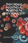 Informal Maxims & Maximum Informality - Book