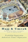 Hajj & Umrah : Journey of Life Time - A Complete Guide for Hajj & Umrah - Book