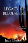 Legacy of Blood & Fire : Dragon & Hawk Book Three - Book