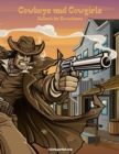 Malbuch fur Erwachsene - Cowboys und Cowgirls 1 - Book