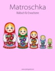 Matroschka-Malbuch fur Erwachsene 1 - Book