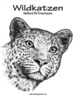 Wildkatzen-Malbuch fur Erwachsene 1 - Book
