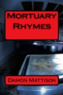 Mortuary Rhymes - Book