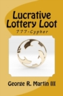 Lucrative Lottery Loot : 777-Cypher - Book