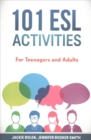 101 ESL Activities : For Teenagers and Adults - Book