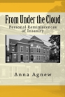 From Under the Cloud : Personal Reminiscences of Insanity - Book