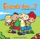 Friends Are...? - Book