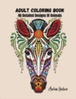 Adult Coloring Book - A Variety Of Animals : 40 Detailed Coloring Pages Animals, Insects - Book