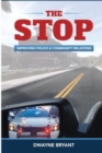 The STOP : Improving Police and Community Relations - Book
